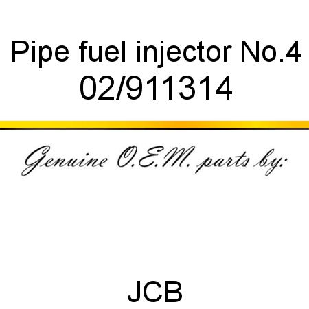 Pipe, fuel injector No.4 02/911314