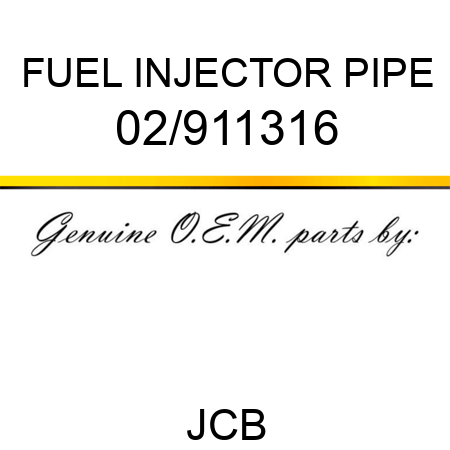 FUEL INJECTOR PIPE 02/911316