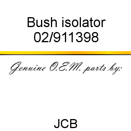 Bush, isolator 02/911398