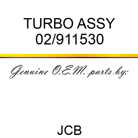 TURBO ASSY 02/911530