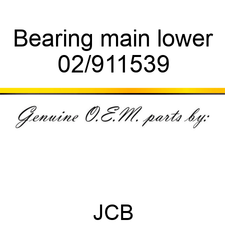 Bearing main lower 02/911539