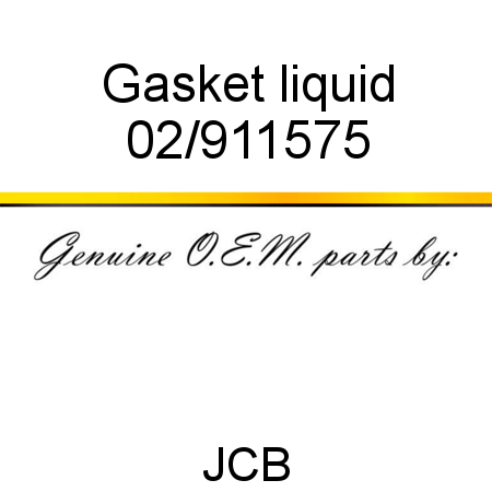 Gasket, liquid 02/911575