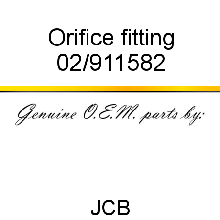 Orifice, fitting 02/911582
