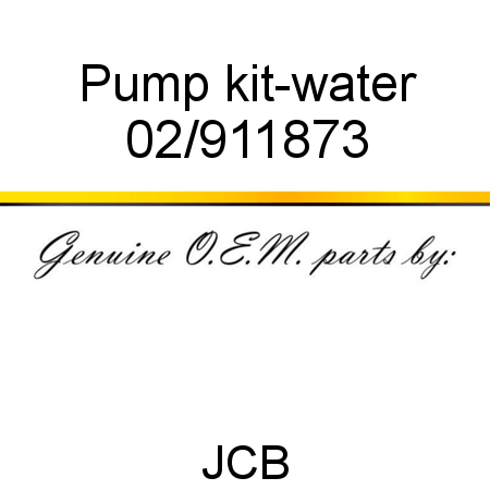 Pump, kit-water 02/911873