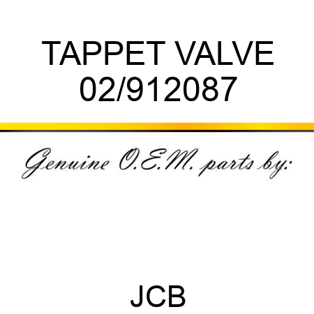 TAPPET VALVE 02/912087