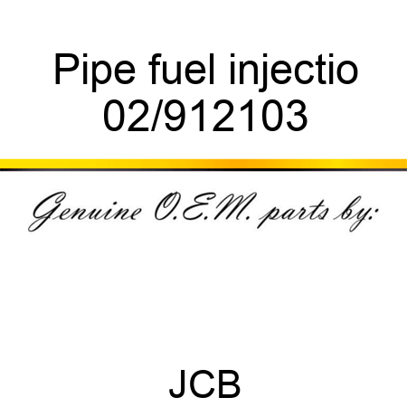 Pipe fuel injectio 02/912103