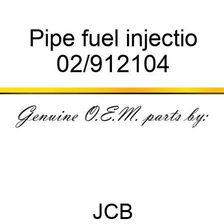Pipe fuel injectio 02/912104