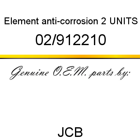 Element, anti-corrosion, 2 UNITS 02/912210