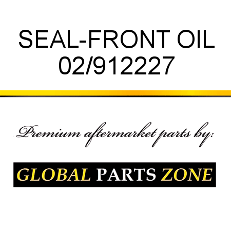 SEAL-FRONT OIL 02/912227