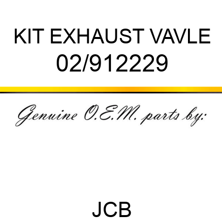 KIT, EXHAUST VAVLE 02/912229