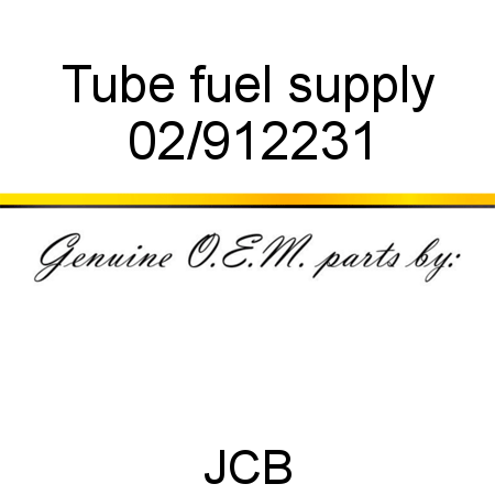 Tube, fuel supply 02/912231