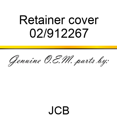 Retainer cover 02/912267