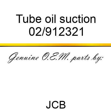 Tube oil suction 02/912321