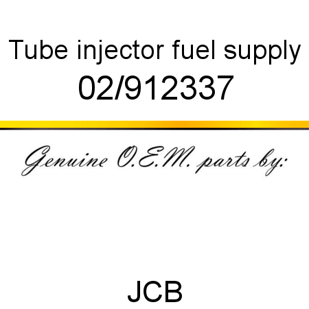 Tube, injector fuel supply 02/912337