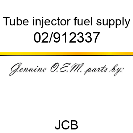 Tube, injector fuel supply 02/912337