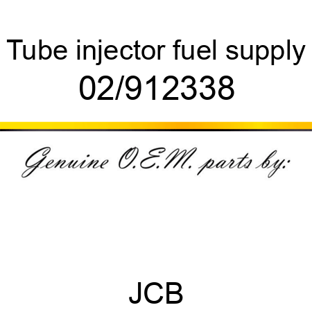 Tube, injector fuel supply 02/912338