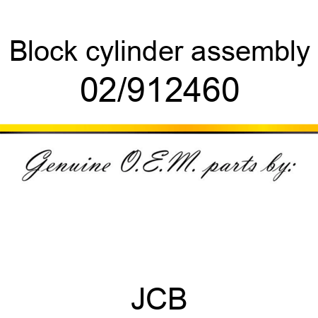 Block, cylinder assembly 02/912460