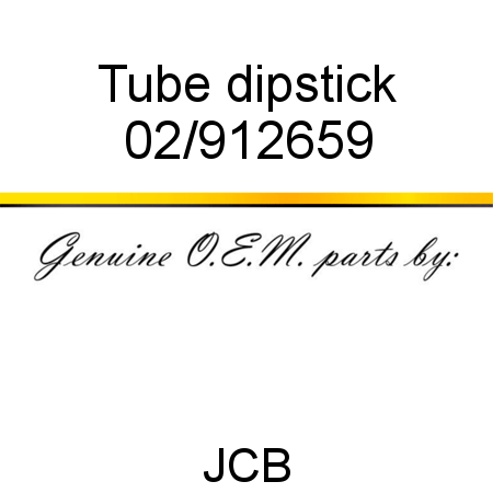 Tube, dipstick 02/912659