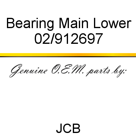 Bearing, Main, Lower 02/912697