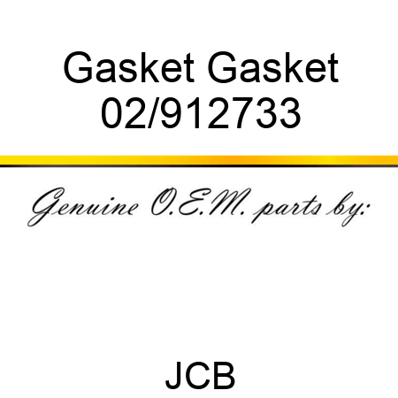 Gasket Gasket 02/912733