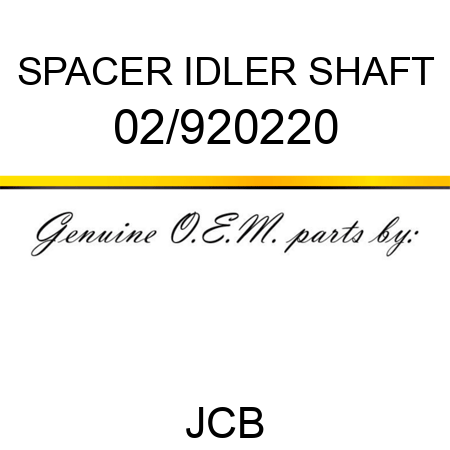 SPACER IDLER SHAFT 02/920220