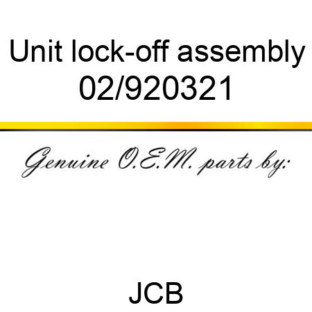Unit, lock-off assembly 02/920321
