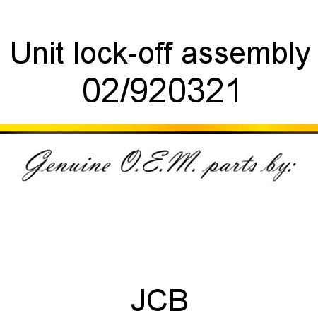 Unit, lock-off assembly 02/920321