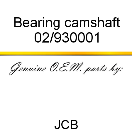 Bearing, camshaft 02/930001