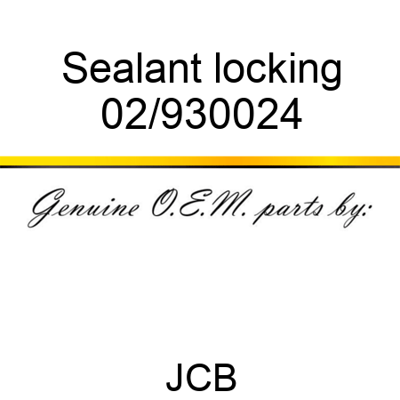 Sealant locking 02/930024