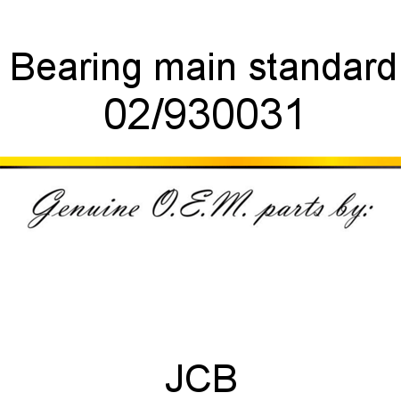 Bearing, main standard 02/930031