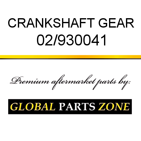 CRANKSHAFT GEAR 02/930041