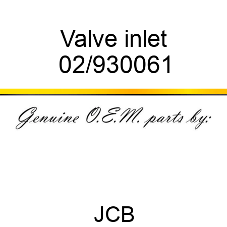 Valve inlet 02/930061