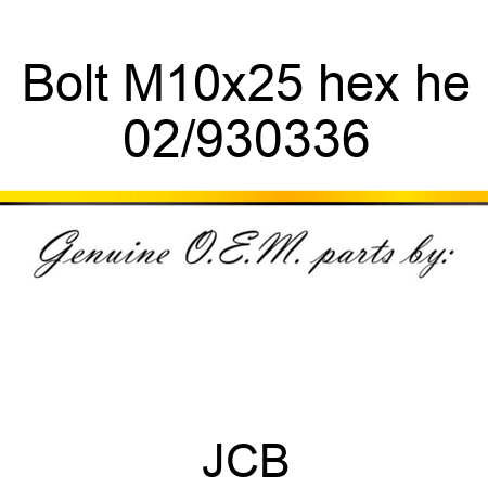 Bolt M10x25 hex he 02/930336