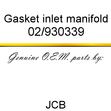 Gasket, inlet manifold 02/930339