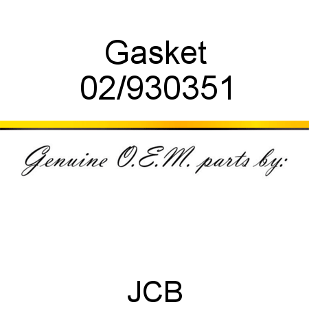 Gasket 02/930351