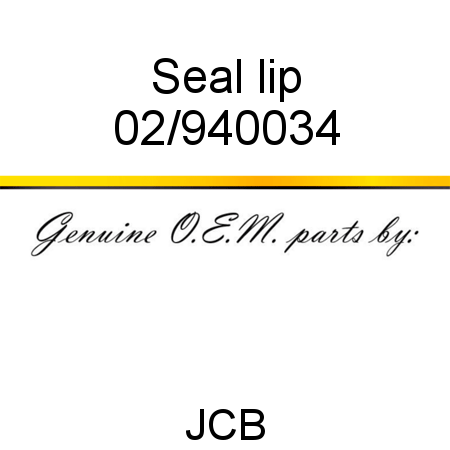 Seal, lip 02/940034