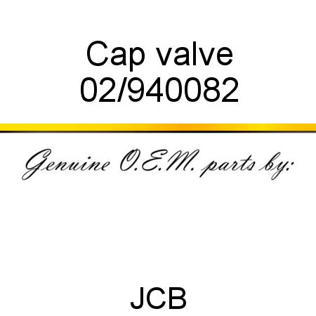 Cap, valve 02/940082