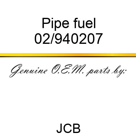 Pipe fuel 02/940207