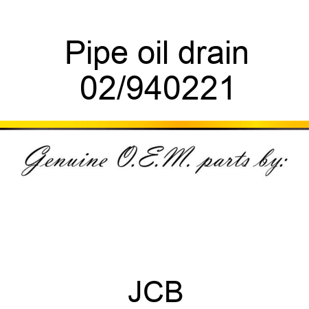 Pipe oil drain 02/940221