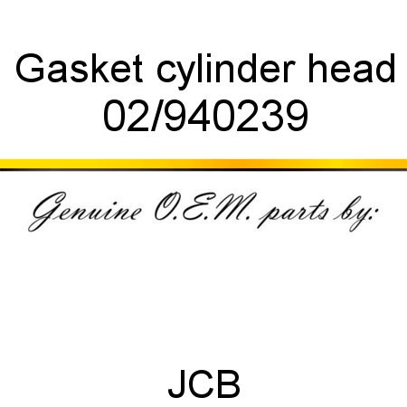 Gasket, cylinder head 02/940239