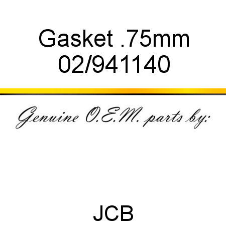 Gasket, .75mm 02/941140