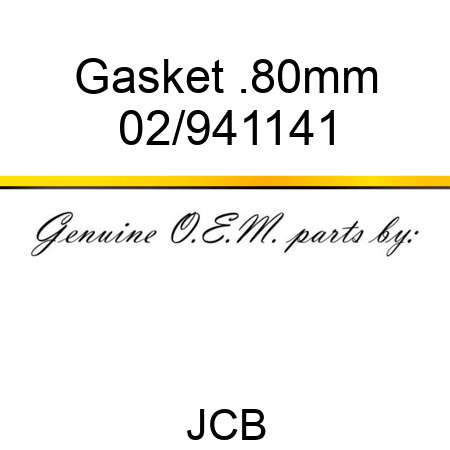 Gasket .80mm 02/941141