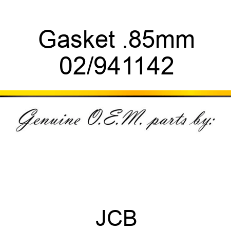 Gasket .85mm 02/941142