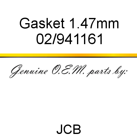 Gasket, 1.47mm 02/941161