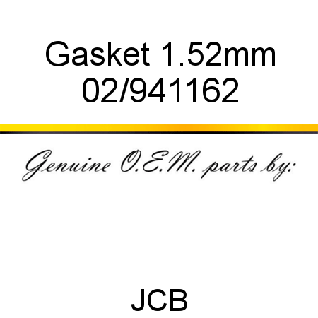 Gasket, 1.52mm 02/941162