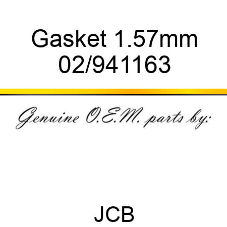 Gasket 1.57mm 02/941163