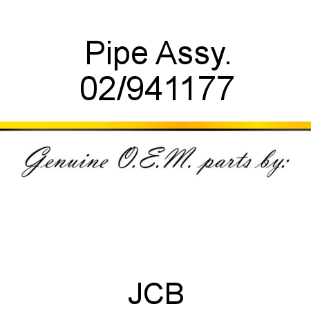 Pipe, Assy. 02/941177