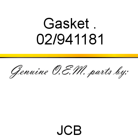 Gasket, . 02/941181