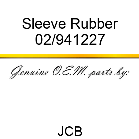 Sleeve Rubber 02/941227