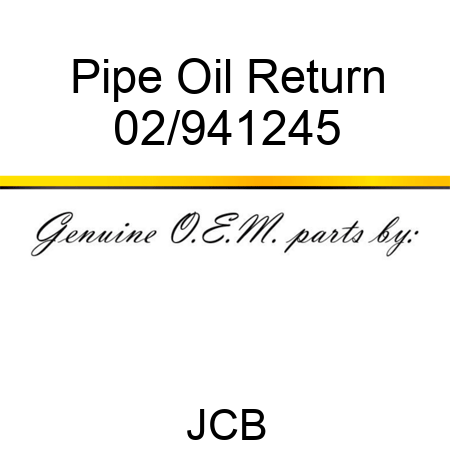 Pipe, Oil Return 02/941245